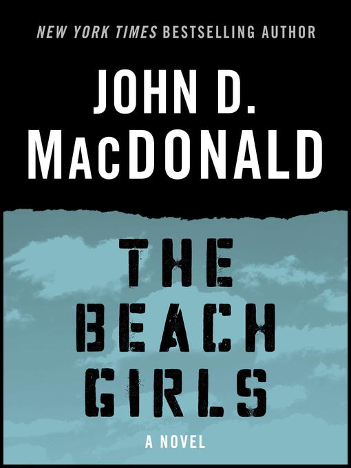 Title details for The Beach Girls by John D. MacDonald - Available